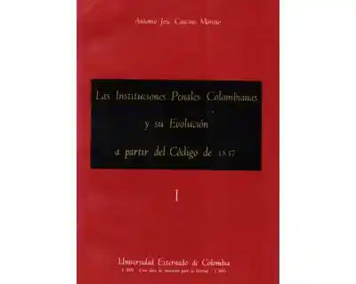 Las Instituciones Penales Colombianas y su Evolución