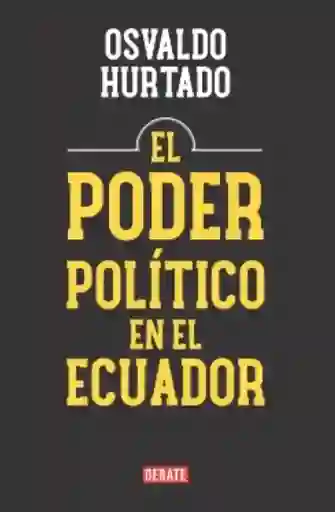 El Poder Político en el Ecuador