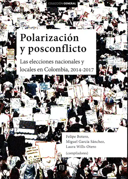 Polarización y Posconflicto - Miguel García Sánchez