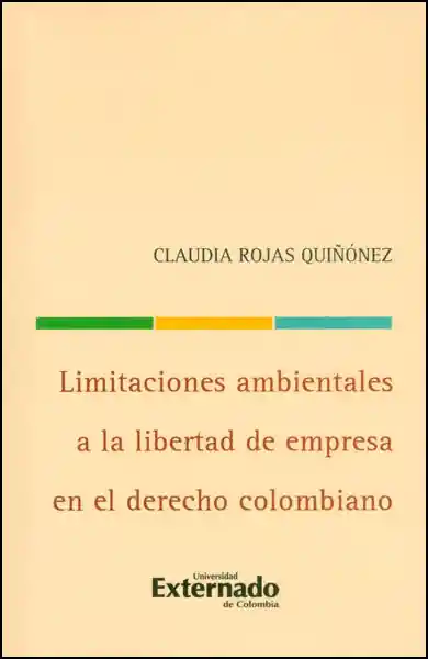 Limitaciones Ambientales a la Libertad de Empresa en el Derecho