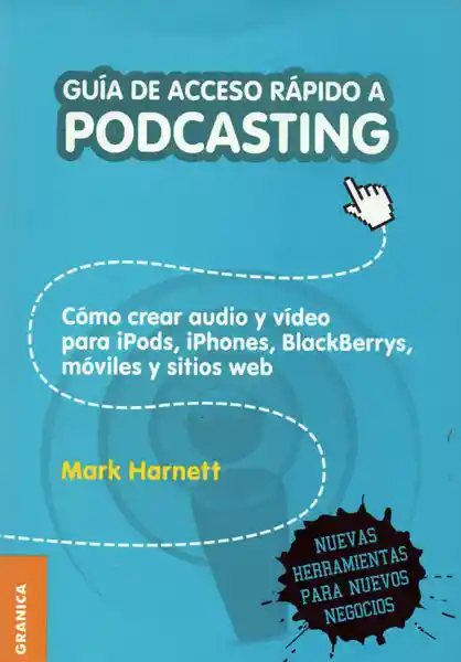 Guía de Acceso Rápido a Podcasting - Mark Harnett