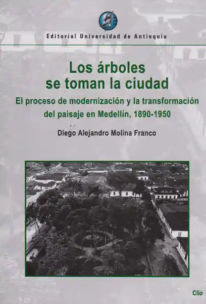 Los Árboles se Toman la Ciudad