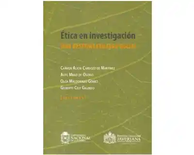Ética en Investigación. Una Responsabilidad Social - VV.AA