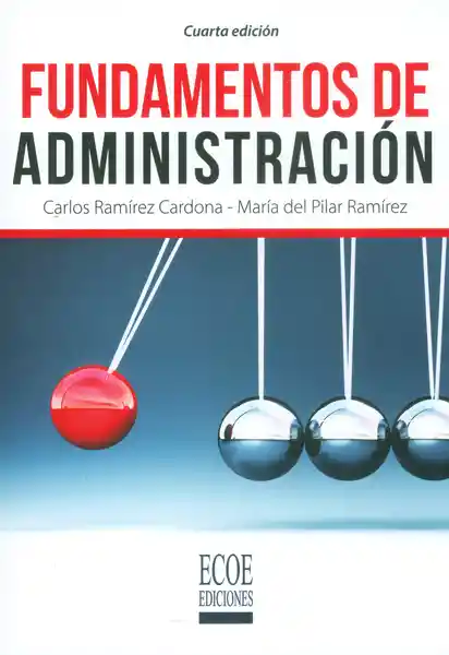 Fundamentos de Administración (Cuarta Edición) - VV.AA