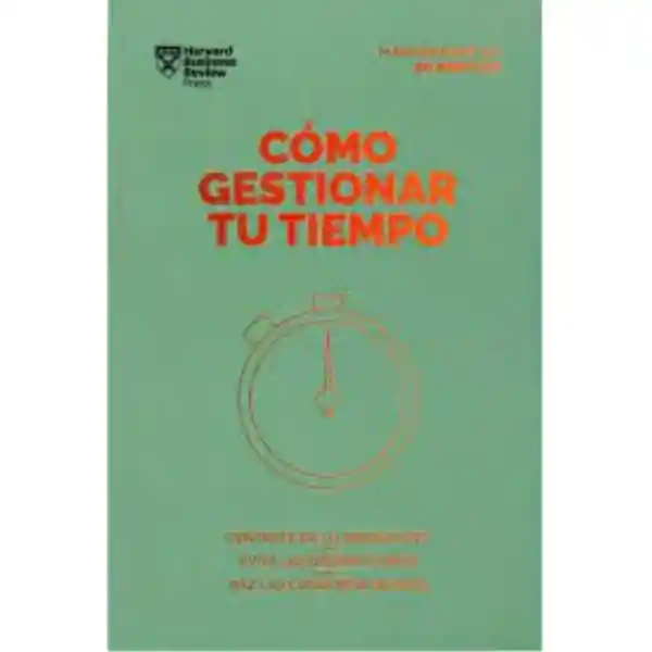 Cómo Gestionar tu Tiempo. Management 20 Minutos - VV.AA