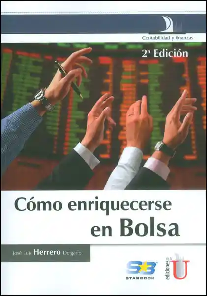 Cómo enriquecerse en bolsa (Segunda edición)