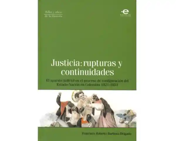  Justicia Rupturas Y Continuid AdeS  