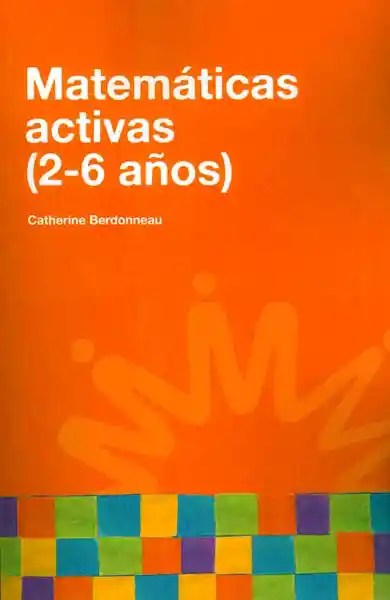 Matemáticas Activas (2-6 Años) - Catherine Berdonneau