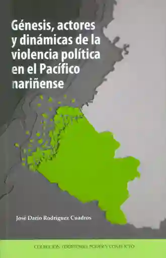 Génesis Actores y Dinámicas de la Violencia Política