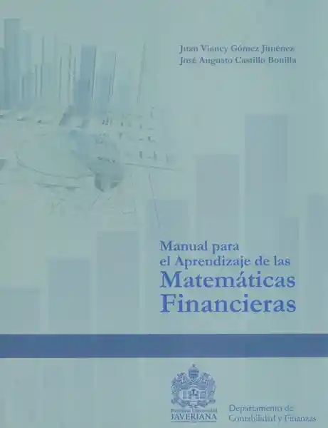 Manual Para el Aprendizaje de Las Matemáticas Financieras