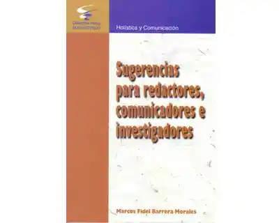 Sugerencias Para Redactores Comunicadores e Investigadores