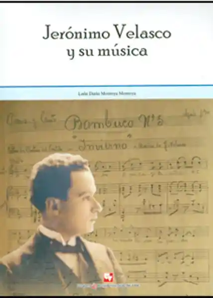 Jerónimo Velasco y su Música Incluye Cd y Dvd