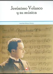 Jerónimo Velasco y su Música Incluye Cd y Dvd
