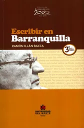 Escribir en Barranquilla - Ramón Illán Bacca