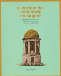 El Parque Del Centenario en Bogotá