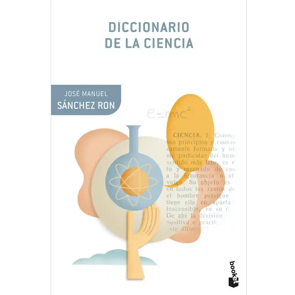 Diccionario De La Ciencia 	josé Manuel Sánchez Ron