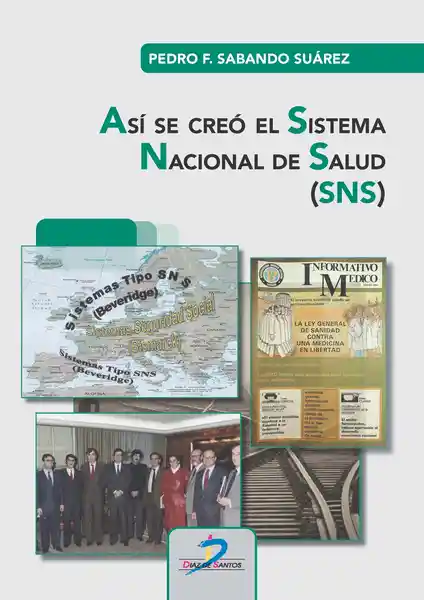 Así se Creo el Sistema Nacional - Pedro F. Sabando Suárez