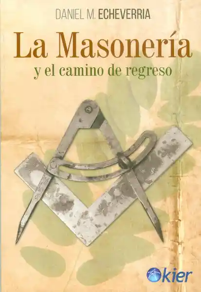 La masonerìa y el camino de regreso