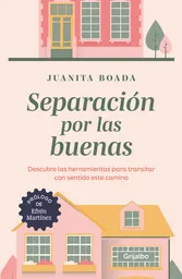 Separación Por Las Buenas - Juanita Boada / Efrén Martínez