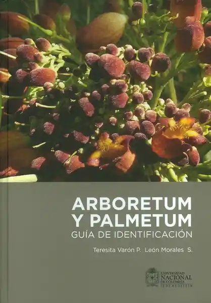 Arboretum y Palmetum - Teresita Varón P y León Morales S.