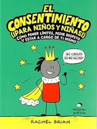 El Consentimiento (Para Niños y Niñas) - Rachel Brian