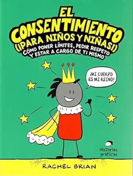 El Consentimiento (Para Niños y Niñas) - Rachel Brian