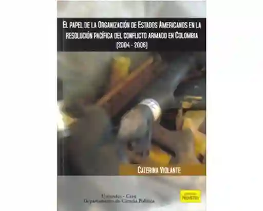 El Papel de la Organización de Estados Americanos