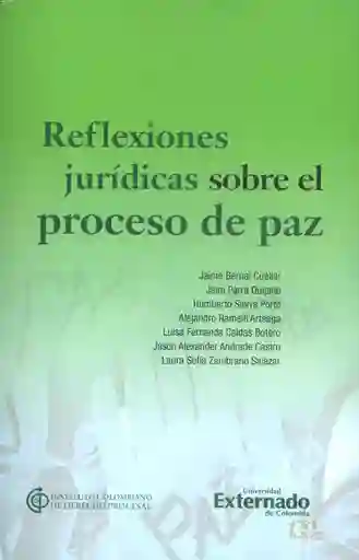 Reflexiones Jurídicas Sobre el Proceso de Paz