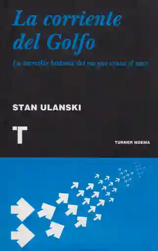 Corriente La Del Golfo - Stan Ulanski