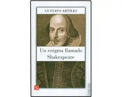 Un Enigma Llamado Shakespeare - Gustavo Artiles