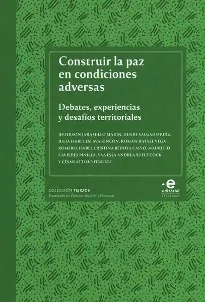 Construir la Paz en Condiciones Adversas - VV.AA.