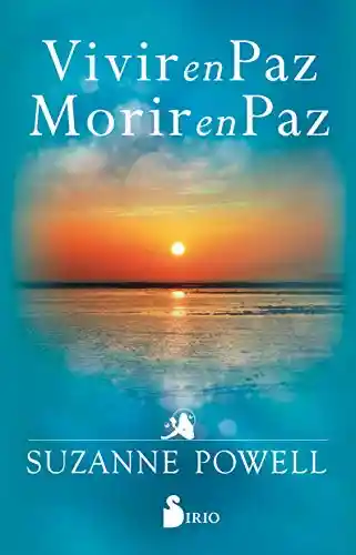 Vivir en Paz Morir en Paz - Suzanne Powell