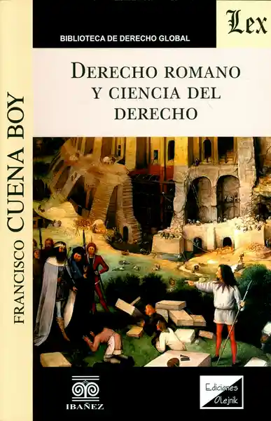 Derecho Romano y Ciencia Del Derecho - Francisco Cuena Boy