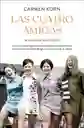 Las Cuatro Amigas (Saga Hijas de Una Nueva Era 3)