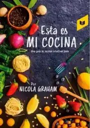 Esta es mi Cocina - Nícola Graham