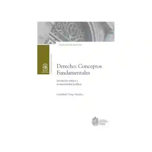 Derecho Conceptos Fundamentales - Orrego Sanchez - Cristobal