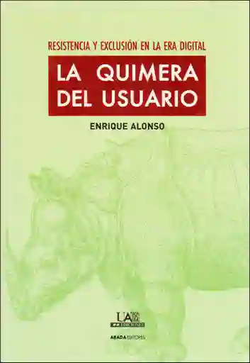 La Quimera Del Usuario - Enrique Alonso