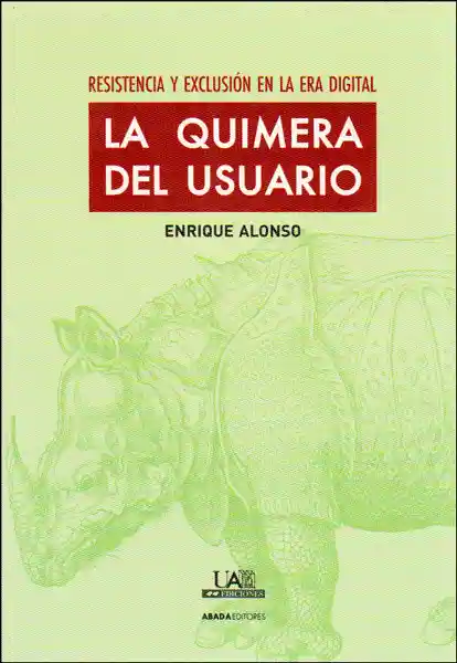 La Quimera Del Usuario - Enrique Alonso