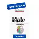 El Arte de Drogarse