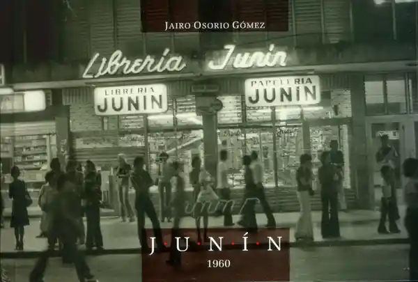 Junín 1960 - Jairo Osorio Gómez