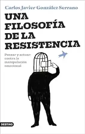 Una Filosofía de la Resistencia - González Serrano Carlos Javier