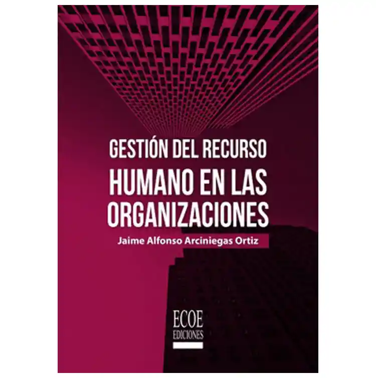 Gestión de Recurso Humano en Las Organizaciones