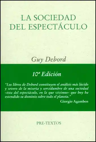 La Sociedad Del Espectáculo - Guy Debord