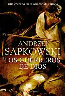 Los Guerreros de Dios - Andrzej Sapkowski