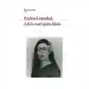 Adios Mariquita Linda - Lemebel Pedro