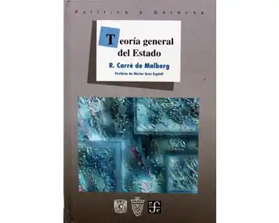 Teoría General Del Estado - R. Carré de Malberg