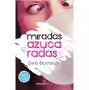Miradas Azucaradas - Zelá Brambillé