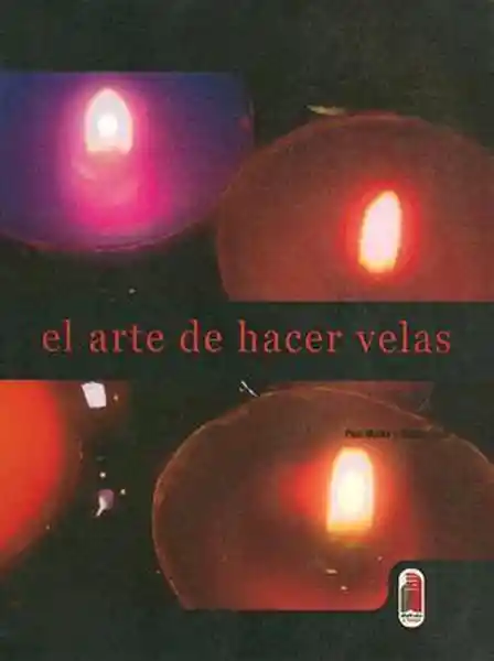 El Arte De Hacer Velas