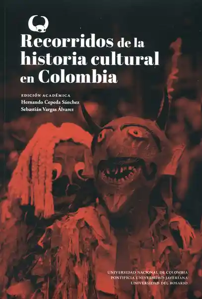 Recorridos de la Historia Cultural en Colombia - Hernando Cepeda