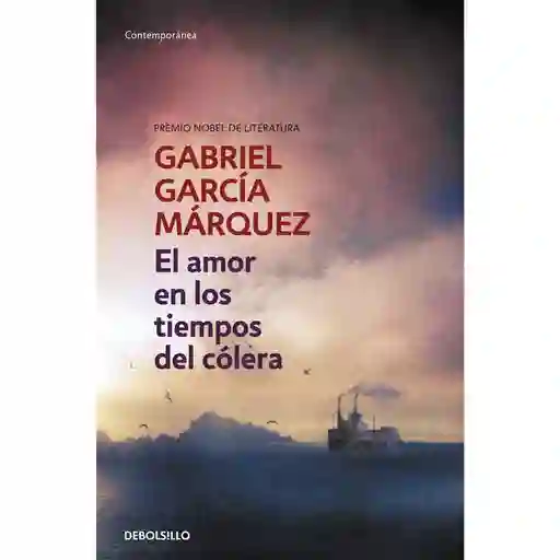 El Amor en los Tiempos del Cólera - Gabriel García Márquez